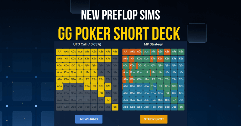 New GG Poker ShortDeck sims